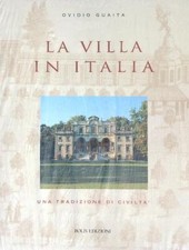 LA VILLA IN ITALIA GUAITA OVIDIO BOLIS 2002  RILEGATO CON SOVRACCOPERTA
