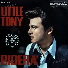 Little Tony - Riderà 7" (VG/VG) .*