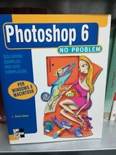 Libro Photoshop 6 No problem Edizioni MC Grave Hill