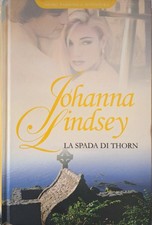 LA SPADA DI THORN. [Hardcover] Johanna Lindsey.