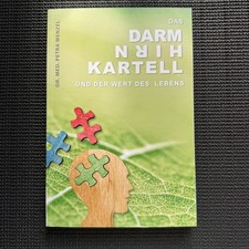 Das Darm-Hirn-Kartell: und der