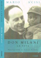 Don Milani. La vita. Lancisi Mario. 2008. IIIED.