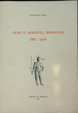 ARMI E ARMAIOLI BRESCIANI DEL