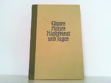 Alpler, Holzer, Klosterleut und Jager - Tiroler Typen. Thun, Constantin: