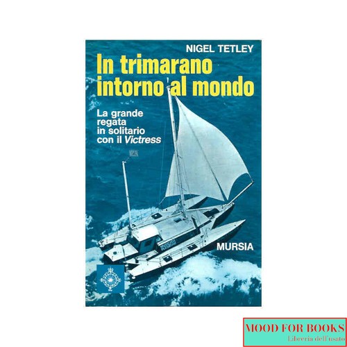 Nigel tetley in - -, trimarano