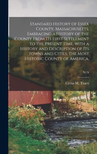 Standard history essex - history, of