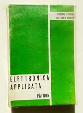 ELETTRONICA APPLICATA - G. FRANCINI - G. C. CORAZZA  - ED. PATRON