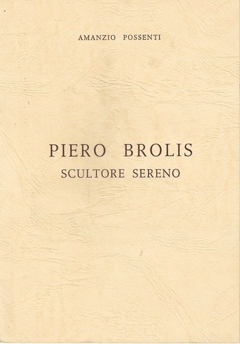 Piero brolis scultore - , sereno