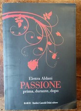 Libro passione prima durante - passione,