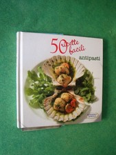50 RICETTE FACILI ANTIPASTI ACADEMIA BARILLA
