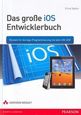 Das große iOS-Entwicklerbuch Erica Sadun