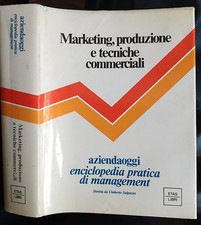ENCICLOPEDIA PRATICA DI MANAGEMENT - MARKETING PRODUZIONE E TECNICHE COMMERCIALI