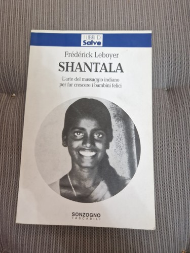 Shantala leboyer 2000 sonzogno - shantala,