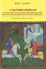 Lultimo duello. La storia vera