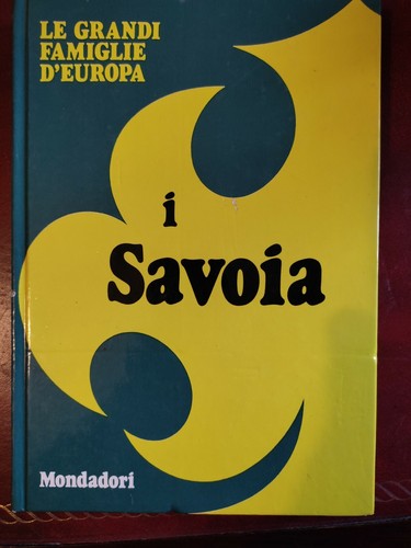 Savoia le grandi - savoia,