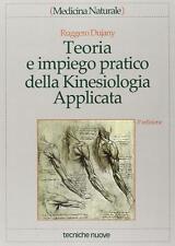 Teoria e impiego pratico della kinesiologia applicata - Dujany Ruggero
