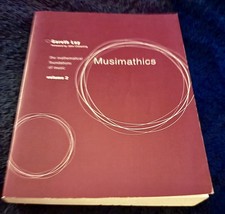 Musimathics, Volume 2 :The