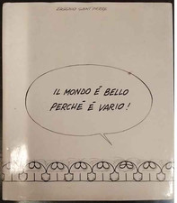 Il mondo è bello perché è