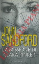 Narrativa - Noir - SANDFORD - La missione di Clara Rinker.