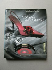 Taste the Fashion. Nel segno del lusso -  Paola Buratto Caovilla - 2001