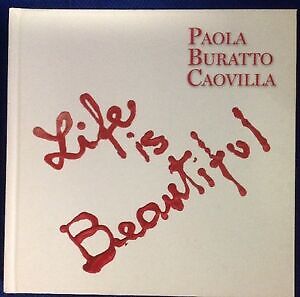 Life beautiful paola - is,
