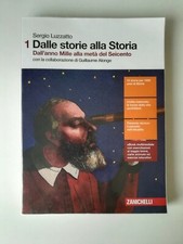 Dalle storie alla Storia. Dall'anno Mille alla metà del Seicento' Volume 1