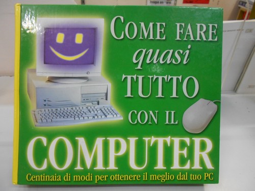 Come fare quasi tutto con - tutto,