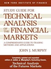 Technical Analysis of the Financial Markets A  by John J. Murphy PAPERBACK