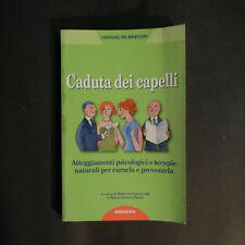 R. CARNEVALI,  M. G. PARISI "CADUTA DEI CAPELLI" 2001