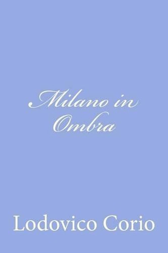 Milano ombra lodovico - milano, by