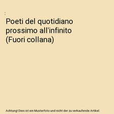 Poeti del quotidiano prossimo