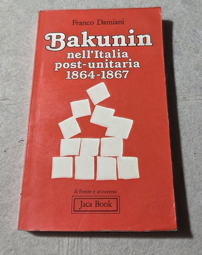 Bakunin nell italia - bakunin, nell'italia