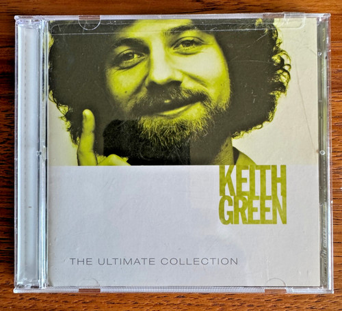 Keith green the ultimate - keith,