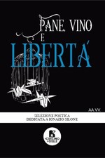 Libro - Pane, Vino E Liberta