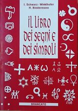 Il libro dei segni e dei simboli Schwarz-Winklhofer Biedermann Brancato