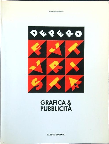 Depero futurista grafica e - futurista:,