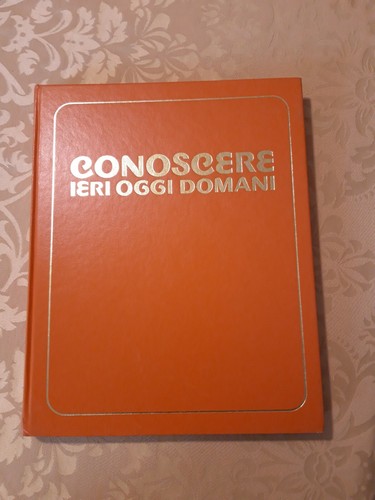 Conoscere ieri oggi domani - ,