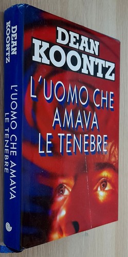 Dean koontz uomo che - koontz,