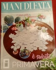 MANI DI FATA - NUMERO 2 / FEBBRAIO 2018 / EMOZIONI FILET - RARO DA COLLEZIONE