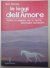 Le leggi dell'amore. Vivere in