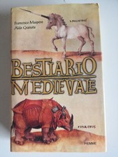 Bestiario medievale-Francesco Maspero,Aldo Granata-Piemme ed.-1999