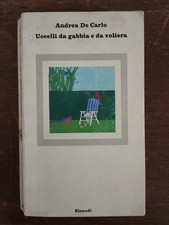 UCCELLI DA GABBIA E DA VOLIERA ANDREA DE CARLO 1982 EINAUDI