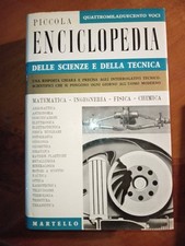 PICCOLA ENCICLOPEDIA DELLE SCIENZE E DELLA TECNICA - MARTELLO 1956