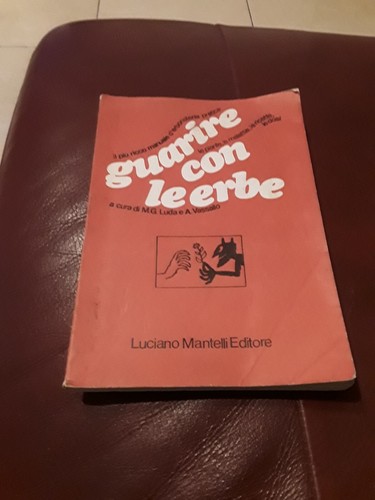 Guarire con erbe - con, luciano