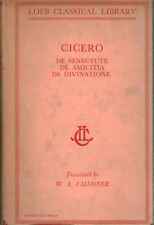 De senectute, de amicitia, de divinationE - Cicerone (Loeb classical library)