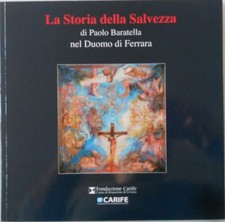 Bassi - La Storia della Salvezza di Paolo Baratella nel Duomo di Ferrara  [2006]