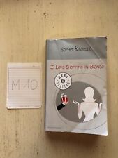 I love shopping in bianco - Sophie Kinsella