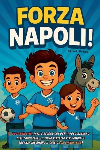 Forza napoli 200 curiosit - forza,