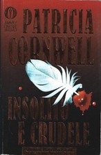 Insolito e Crudele - Patricia Cornwell