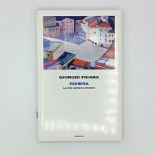 GIORGIO FICARA RIVIERA LA VIA LUNGO L'ACQUA EINAUDI FRONTIERE PRIMA ED 2010